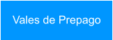 Vales de Prepago